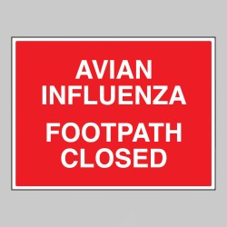 Avian Influenza Footpath Closed - 