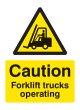 Caution - Forklift Trucks Operating